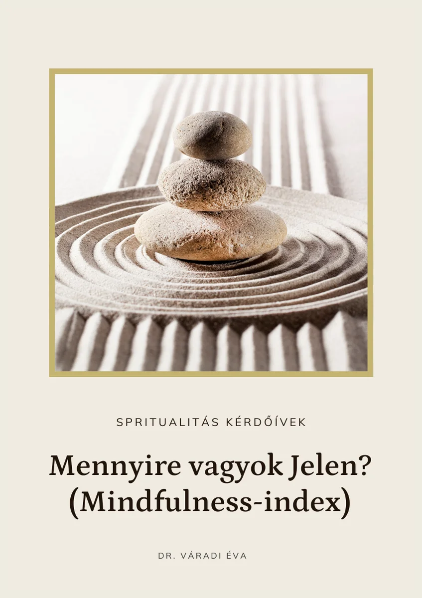 spirituális önismereti teszt mindfulness jelenlét spirituális önismereti teszt mindfulness jelenlét